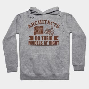 Architects Do Their Models At Night Hoodie